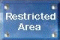 Restricted Area